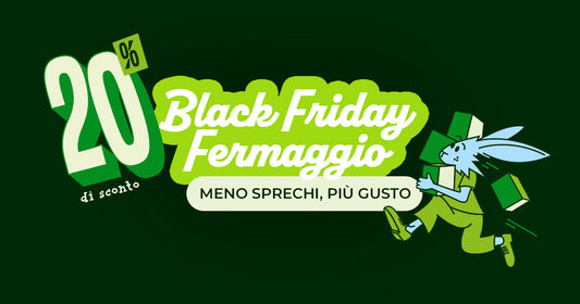blackfriday fermaggio