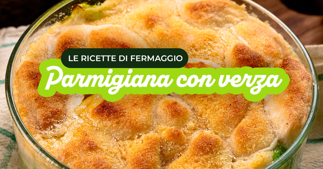 Ricetta Parmigiana di verza con besciamella veg e Affumicata