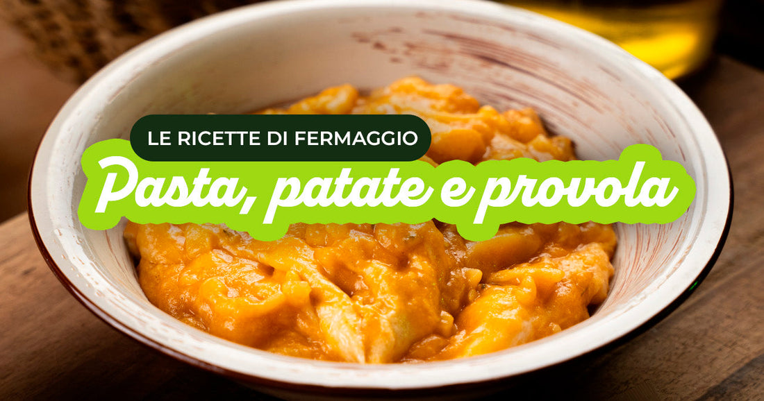 Pasta, patate e “provola” veg