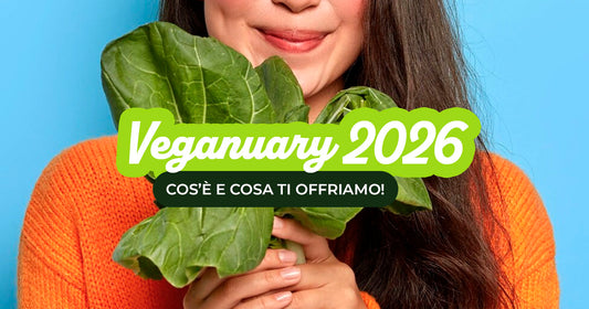 Veganuary 2026, cos'è e cosa ti offriamo!